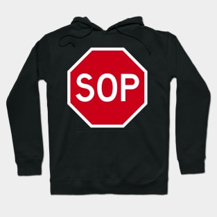 SOP (stop) SIGN broken english parody Hoodie